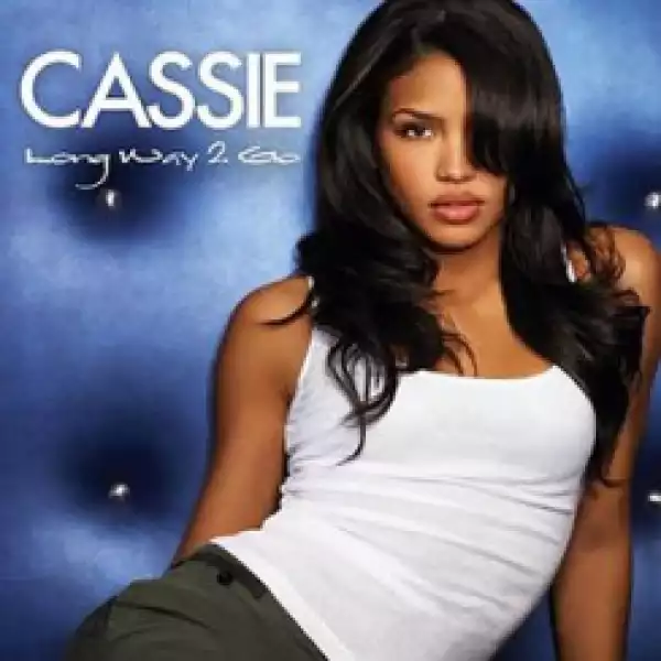 Cassie - Long Way to Go